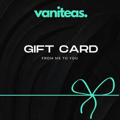 Vaniteas Gift Card